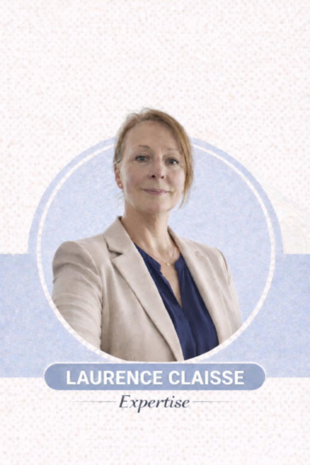 Laurence Claisse — Expertise